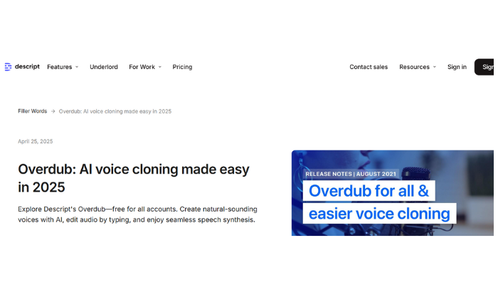 Descript Overdub AI voice cloning platform homepage promoting easy voice synthesis in 2025