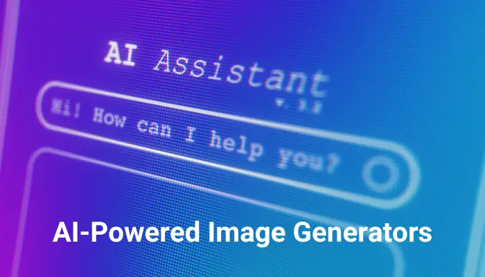 AI-Powered Image Generators explained