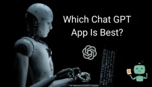 which chta GPT app is best