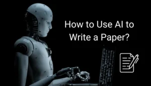 How to Use AI to Write a Paper