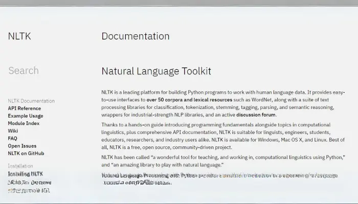  NLTK (Natural Language Toolkit) is a Python library for working with human language data. 