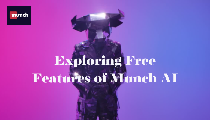 Is Munch AI free?