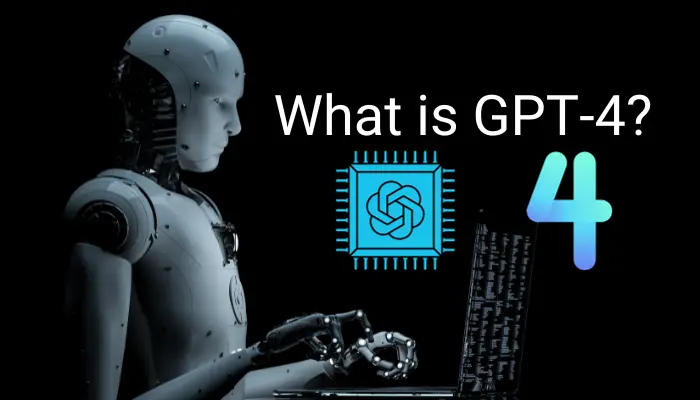What is GPT-4? – A Comprehensive Guide
