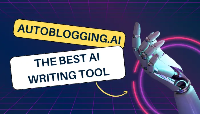  Autoblogging.AI is the best AI writing tool
