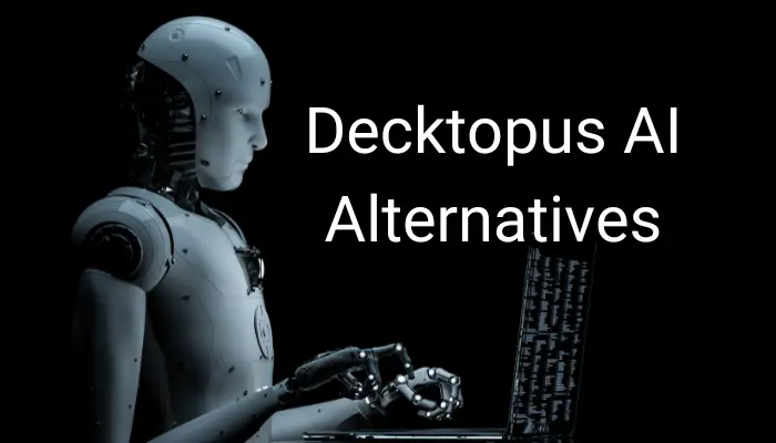 Decktopus AI Alternatives and robot